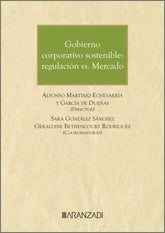 GOBIERNO CORPORATIVO SOSTENIBLE REGULACION VS MERCADO - 9788410789531